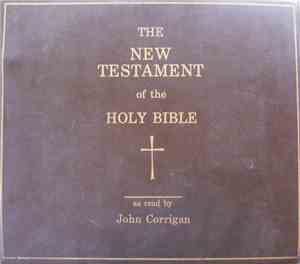 John Corrigan - The New Testament Of The Holy Bible