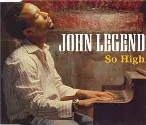 John Legend - So High