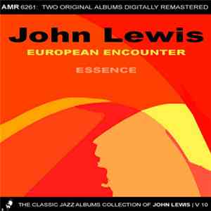 John Lewis  - European Encounter & Essence