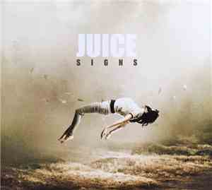 JUICE  - SIGNS