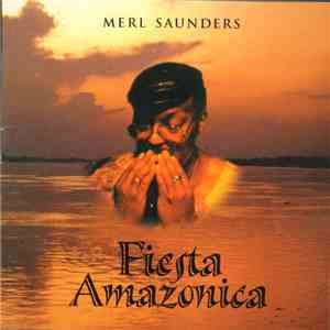 Merl Saunders - Fiesta Amazonica