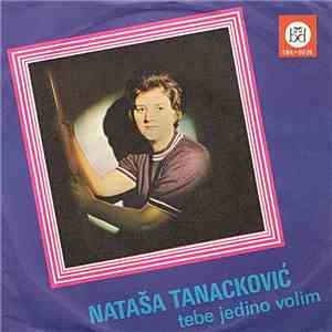 Nataša Tanacković - Tebe Jedino Volim