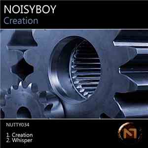 Noisyboy - Creation