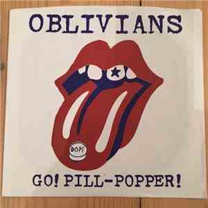 Oblivians - Go! Pill-Popper!