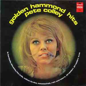 Pete Colley - Golden Hammond Hits