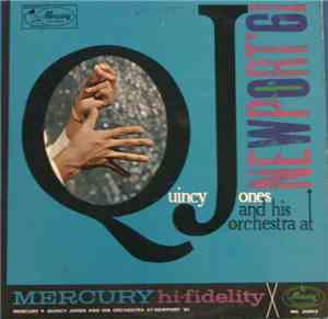 Quincy Jones And His Orchestra - Live At Newport 1961