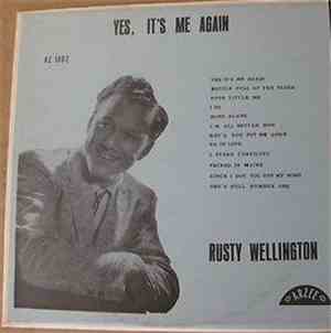 Rusty Wellington - Yes, It's Me Again