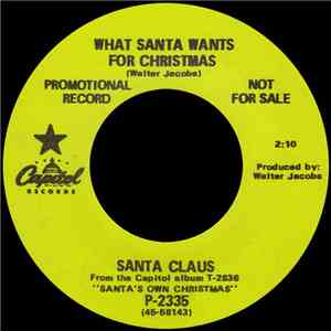 Santa Claus - What Santa Wants For Christmas