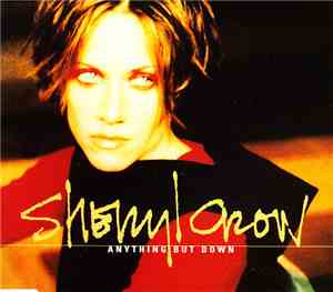 Sheryl Crow - Anything But Down