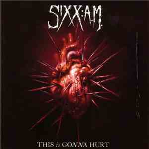 Sixx:A.M. - This Is Gonna Hurt