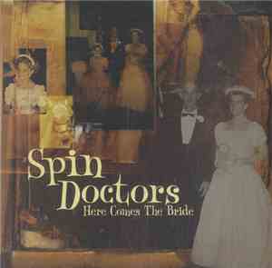 Spin Doctors - Here Comes The Bride