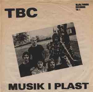 TBC  - Musik I Plast