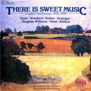 The Cambridge Singers Directed By John Rutter - There Is Sweet Music (Engli ...