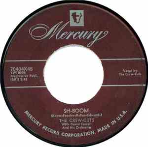 The Crew-Cuts - Sh-Boom / I Spoke Too Soon