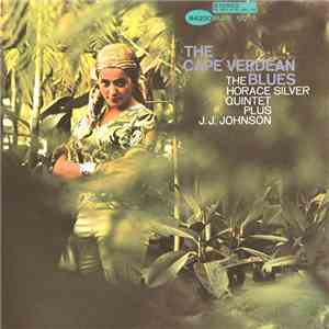 The Horace Silver Quintet Plus J.J. Johnson - The Cape Verdean Blues
