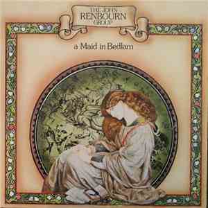 The John Renbourn Group - A Maid In Bedlam