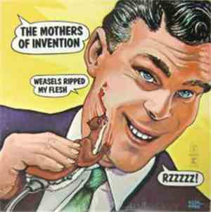 The Mothers Of Invention - Weasels Ripped My Flesh
