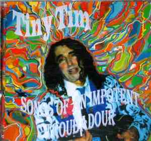 Tiny Tim - Songs Of An Impotent Troubadour