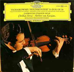Tschaikowsky - Christian Ferras, Herbert von Karajan, Berliner Philharmonik ...