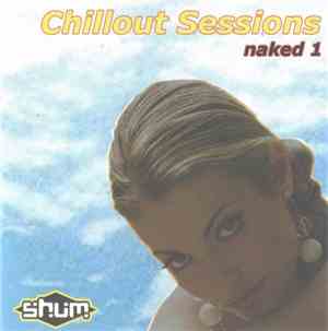 Various - Chillout Sessions - Naked 1
