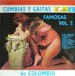 Various - Cumbias Y Gaitas Famosas De Colombia Vol. 2