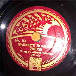 Albert Whelan - Barney's Boarding House / To-Night's The Night