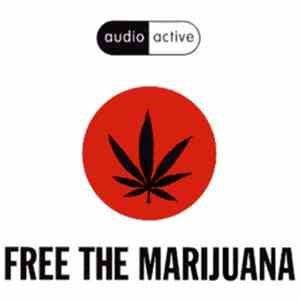 Audio Active - Free The Marijuana
