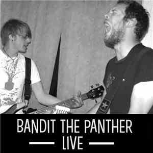 Bandit The Panther - Live