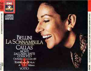 Bellini - Callas, Monti, Zaccaria, Ratti, Cossotto, Orchestra E Orchestra D ...