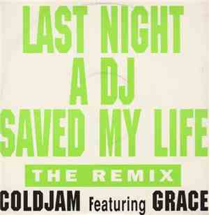 ColdJam Featuring Grace - Last Night A DJ Saved My Life