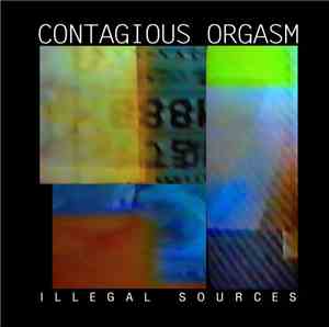 Contagious Orgasm - Illegal Sources