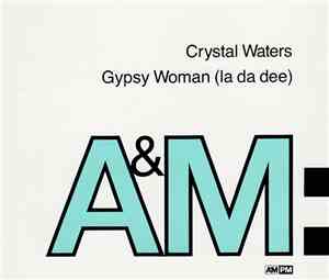 Crystal Waters - Gypsy Woman (La Da Dee)
