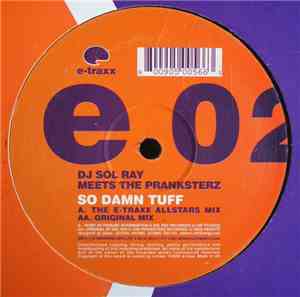 DJ Sol Ray Meets The Pranksterz - So Damn Tuff