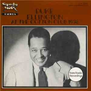 Duke Ellington - At The Cotton Club 1938