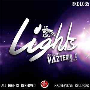 Ez Breaks Feat Arklove - Lights (Remixes)