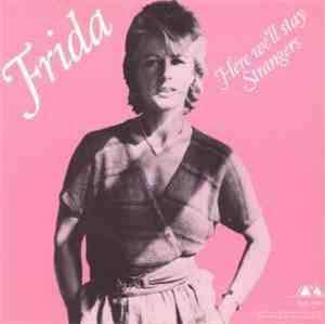 Frida - Here We'll Stay / Strangers