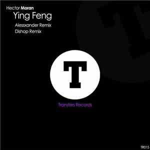 Hector Moran - Ying Feng
