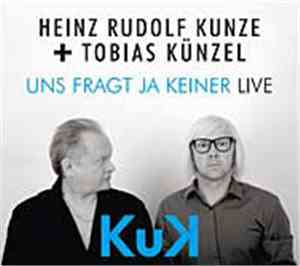 Heinz Rudolf Kunze, Tobias Künzel - Uns Fragt Ja Keiner