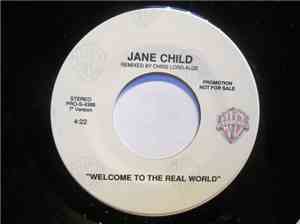 Jane Child - Welcome To The Real World