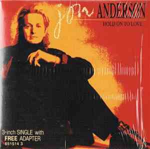 Jon Anderson - Hold On To Love