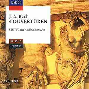 J.S. Bach - Karl Münchinger, Stuttgarter Kammerorchester - Orchestral Suites 1 - 4