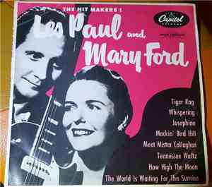 Les Paul & Mary Ford - The Hit Makers!