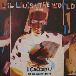 Lil Louis & The World - I Called U (But You Weren't There) 12