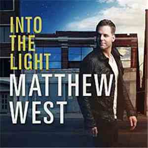 Matthew West - Into The Light