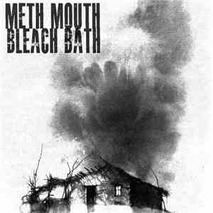 MethMouth - Bleach Bath