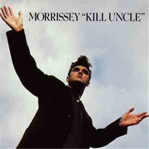 Morrissey - Kill Uncle