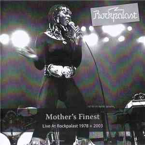 Mother's Finest - Live At Rockpalast 1978 + 2003