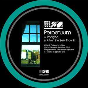 Perpetuum - Imagine / A Number Less Than Six