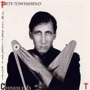 Pete Townshend - All The Best Cowboys Have Chinese Eyes