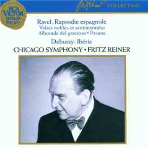 Ravel / Debussy / Chicago Symphony • Fritz Reiner - Rapsodie Espagnole • Va ...